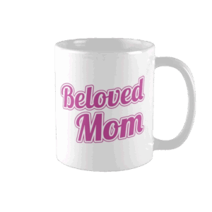 beloved mom tasse rechts
